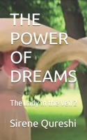 THE POWER OF DREAMS: The Lady in the Veil 2 (The LIV Series) B0GWJPF6JF Book Cover