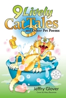 9 Lively Cat Tales and Other Pet Poems 1948854015 Book Cover