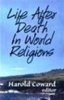 Life After Death in World Religions (Faith Meets Faith Series) 1570751196 Book Cover