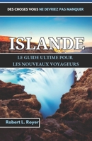 Des choses Vous ne devriez pas manquer-Guide de voyage en Islande 2024: Trésors cachés, principales attractions, images colorées, hébergements, conseils d'initiés et bien plus encore. (French Edition) B0CNS81T1D Book Cover