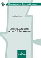 Learner Autonomy in the CLIL Classroom 3631780133 Book Cover