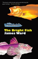 The Bright Fish 1913851001 Book Cover