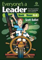 Everyone's a Leader: Fun Ways to Promote Student Leadership in the Classroom Book 1 (Years 4-6) 187753689X Book Cover