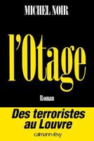 L'otage: Roman 2702129218 Book Cover