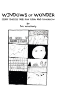 Windows of Wonder: Eight Timeless Tales for Today and Tomorrow 1458222748 Book Cover