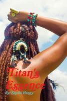 Titan's Essence 1387272101 Book Cover