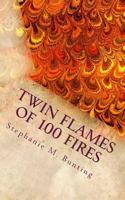 Twin Flames of 100 Fires: 11:11 1976457513 Book Cover