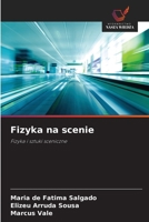 Fizyka na scenie (Polish Edition) 6209703828 Book Cover