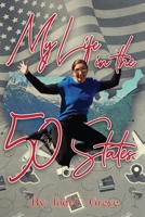 My Life in the 50 States 1073752321 Book Cover