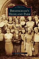 Birmingham's Highland Park 0738543438 Book Cover