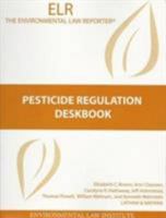 Pesticide Regulation Deskbook 1585760137 Book Cover