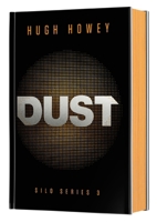 Dust Deluxe Collector's Edition: Book Three of the Silo Series 0063432803 Book Cover