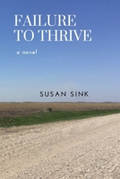 Failure to Thrive 1312246057 Book Cover