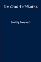 No One to Blame 1312670207 Book Cover