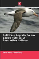 Política e Legislação em Saúde Pública: A Perspetiva Indiana (Portuguese Edition) 6630212800 Book Cover