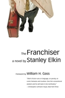 The Franchiser: A Novel (American Literature (Dalkey Archive)) 0879233230 Book Cover