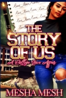 The Story of Us: A College Love Affair B0BNV3GZJH Book Cover