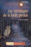 Les nyctalopes de la forêt perdue: Chroniques ardennaises (Romans Historiques) (French Edition) 234321994X Book Cover