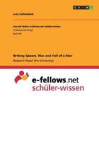 Britney Spears. Rise and Fall of a Star 3656690855 Book Cover