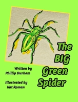The Big Green Spider 0464148987 Book Cover
