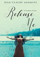 Release Me : 50 Modern Poems 195074700X Book Cover