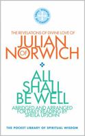 All Shall Be Well: The Revelations of Divine Love of Julian of Norwich (The Pocket Library of Spiritual Wisdom) 1913657094 Book Cover