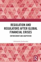 Regulation and Regulators after Global Financial Crises: Enforcement and Adaptation 1138478164 Book Cover