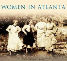 Women in Atlanta (Images of America: Georgia) 0738517453 Book Cover