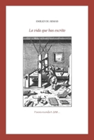 La vida que has escrito B087SCJ53Z Book Cover