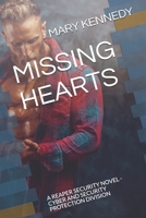Missing Hearts: A Reaper Security Novel - Cyber and Security Protection Division B08PX7KFST Book Cover