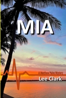 MIA: A Matthew Paine Mystery 1736842277 Book Cover