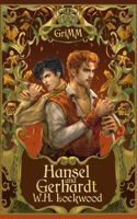 Hansel and Gerhardt: An MM Romance Fairytale Retelling 1763552098 Book Cover