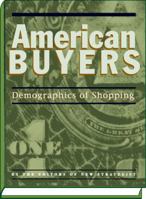 American Buyers: Demographics of Shopping 1935114948 Book Cover