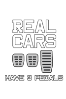 Real Cars Have 3 Pedals: 6x9 120 pages quad ruled - Your personal Diary 1676227989 Book Cover