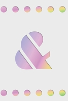 &: Modern minimalist monogram journal in soft pastel gradient colors. Have the initial letter of your name beautifully displayed on a fantasy-inspired abstract background. 1708054529 Book Cover