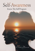 Self-Awareness: Know Thy Self Program 1664104542 Book Cover