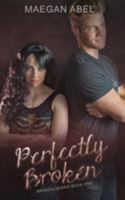 Perfectly Broken 194185320X Book Cover