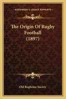 The Origin Of Rugby Football 1104662280 Book Cover