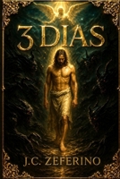3 Dias: A Jornada do Maior Herói de Todos os Tempos pelo Vale da Sombra da Morte (Portuguese Edition) B0GYX1MRLS Book Cover