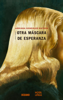 Otra máscara de esperanza 6077354252 Book Cover