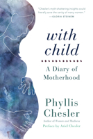 With Child: A Diary of Motherhood 1568580959 Book Cover