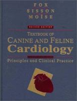 Textbook of Canine and Feline Cardiology: Principles and Clinical Practice 0721640443 Book Cover