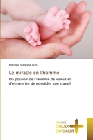 Le miracle en l'homme (French Edition) 6206169952 Book Cover