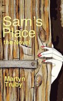 Sam's Place: The Novel 1491894148 Book Cover