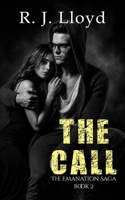 The Call: A Paranormal Romantic Thriller (The Emanation Saga) B0H3PXB4RV Book Cover