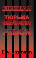 Siberian Prison 1453773924 Book Cover