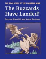 The Buzzards Have Landed! The Real Story of the Flambeau Mine 0979259908 Book Cover