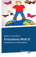 Fritzchens Welt II: Illustrationen von Sania Akbari (German Edition) 3710321018 Book Cover