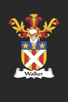 Walker: Walker Coat of Arms and Family Crest Notebook Journal (6 x 9 - 100 pages) 1702623270 Book Cover
