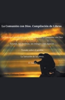 La Comunión con Dios. Compilación de Libros. (Spanish Edition) B0CWX4S76W Book Cover
